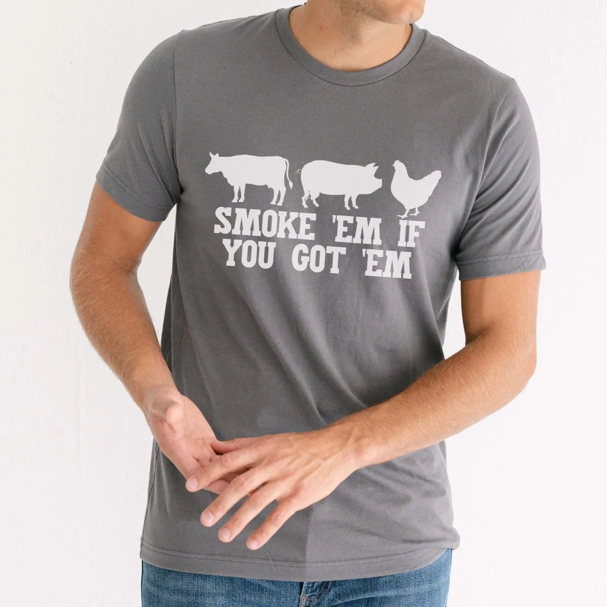 Smoke 'Em If You Got 'Em  Graphic Tee